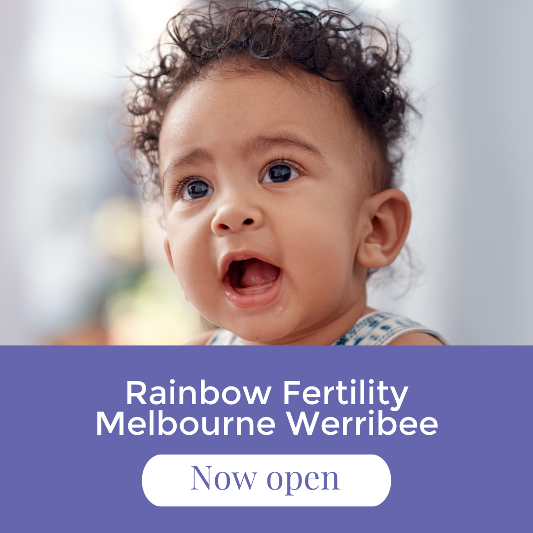 Now Open Rainbow Fertility Melbourne Werribee Rainbow Fertility